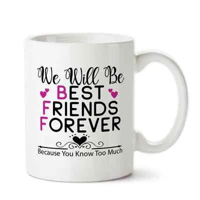 Best Friends Forever Coffee Mug