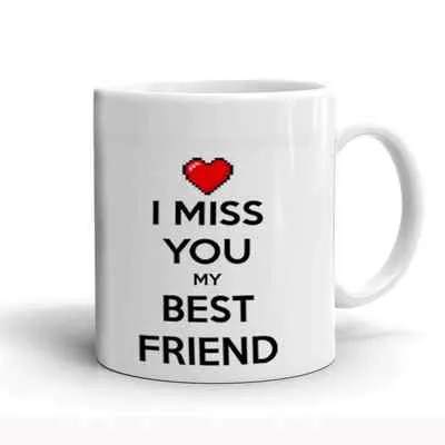 I Miss You My Best Friend Mug
