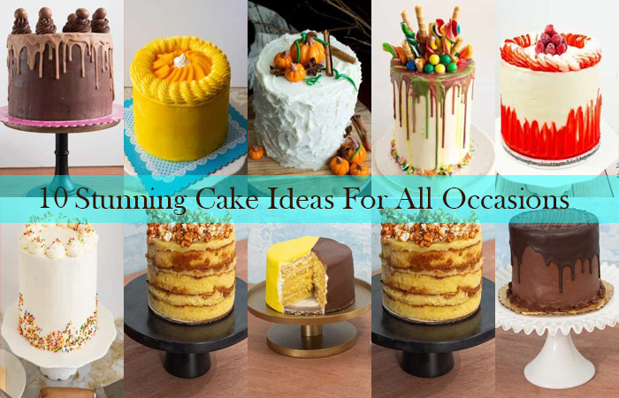10 Stunning Cake Ideas for All Occasions