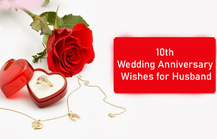 10th Wedding Anniversary Wishes for Husband