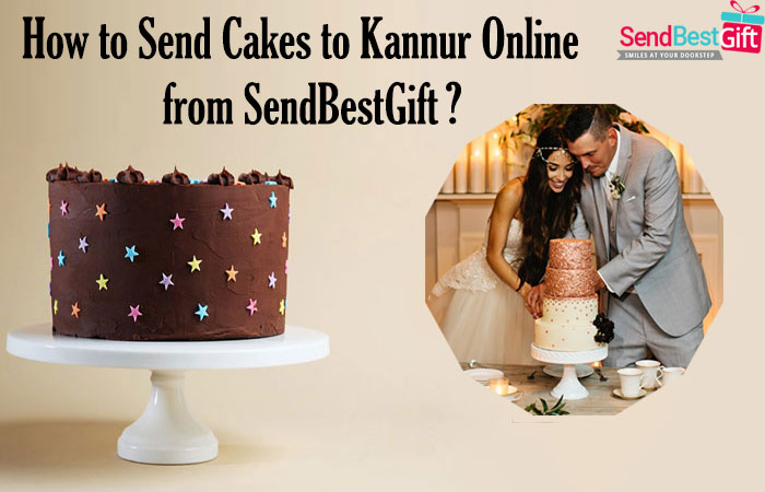 Send Cakes to Kannur