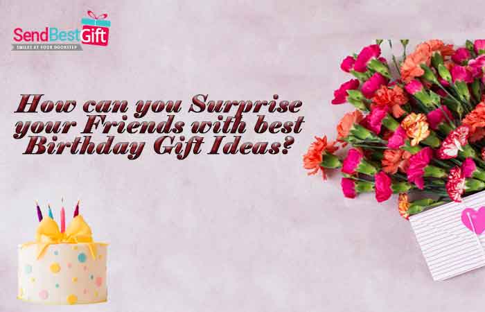 Birthday Gift Ideas