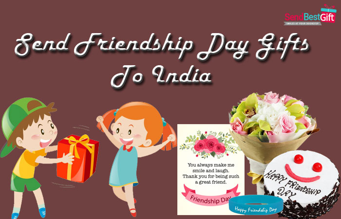 Send Friendship Day Gifts to India