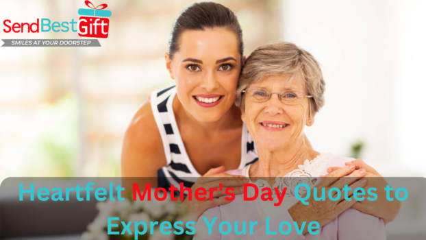 Heartfelt Mother's Day Quotes to Express Your Love