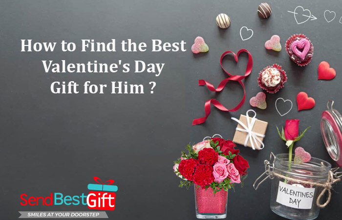 How to Find the Best Valentines Day Gift for Him