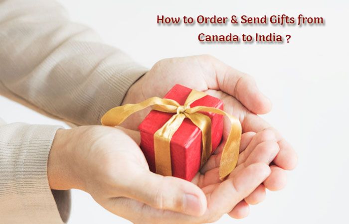 How to Order & Send Gifts from Canada to India