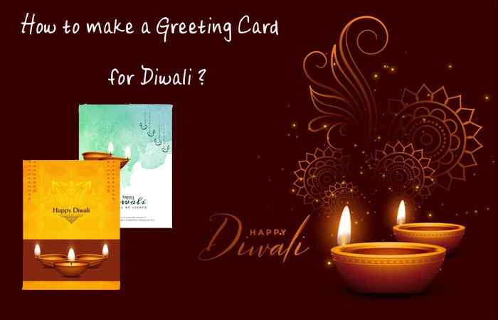 How to make a Greeting Card for Diwali?