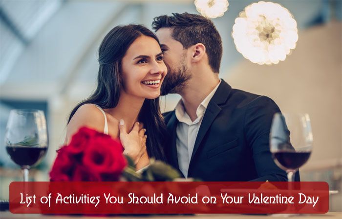 List of Activities You Should Avoid on Your Valentine Day