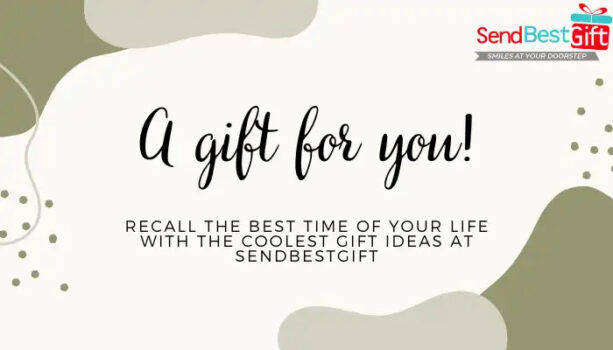 Recall the Best Time of your Life with the Coolest Gift Ideas at SendBestGift
