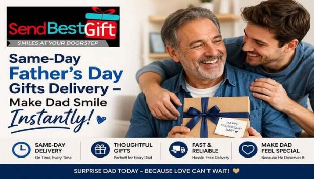 Same Day Fathers Day Gifts Delivery Make Dad Smile Instantly