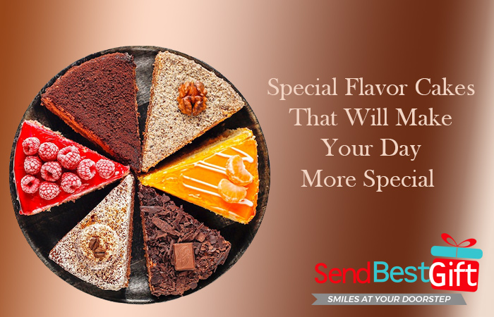Special Flavor Cakes That Will Make Your Day More Special