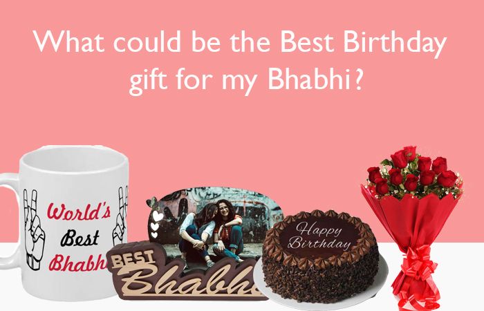 Birthday Gifts for Bhabhi