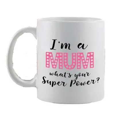 Im a Mum Super Power Mug